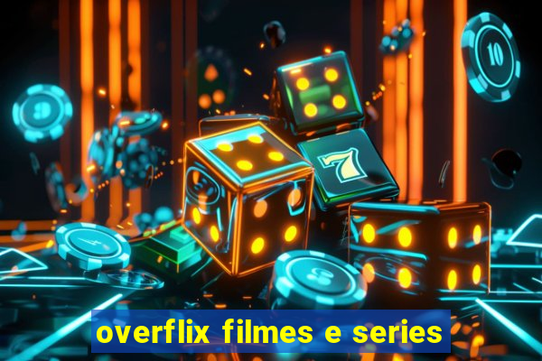 overflix filmes e series